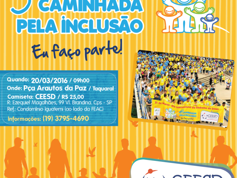 Vem aí a 5ª Caminhada pela Inclusão – Eu faço parteCESD - Centro Síndrome de Down